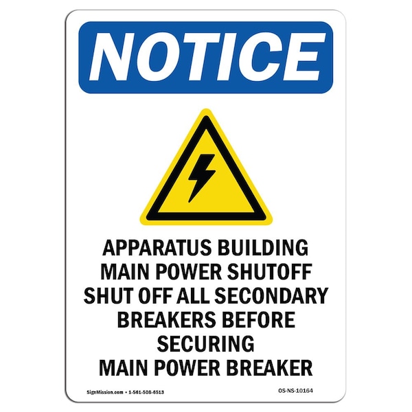 Safety Sign, OSHA Notice, 5" Height, Apparatus Building Sign With Symbol, Portrait, 10PK
